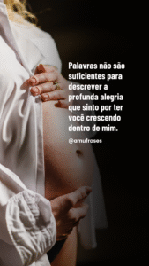 40 frases sobre a alegria de estar grávida