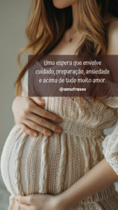 40 frases sobre a alegria de estar grávida