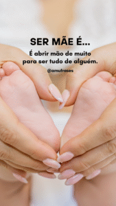 O significado real da maternidade em frases inspiradoras