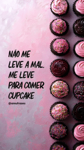 frases para Confeiteira de Cupcakes