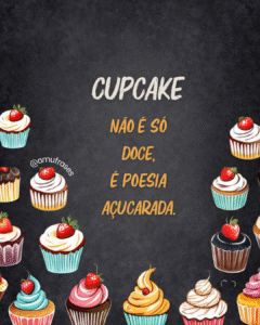 frases para Confeiteira de Cupcakes