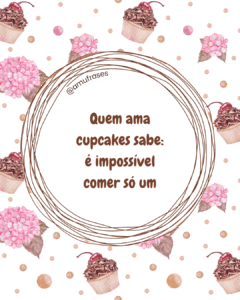 frases para Confeiteira de Cupcakes