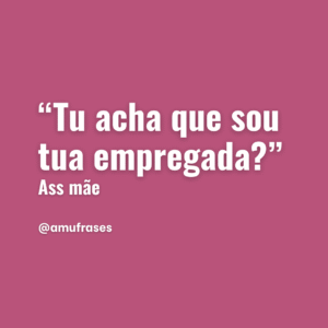frases que toda mãe fala
